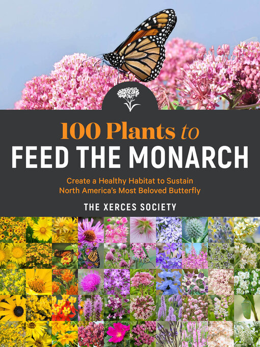 Cover image for 100 Plants to Feed the Monarch